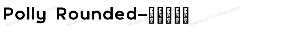 Polly Rounded字体转换